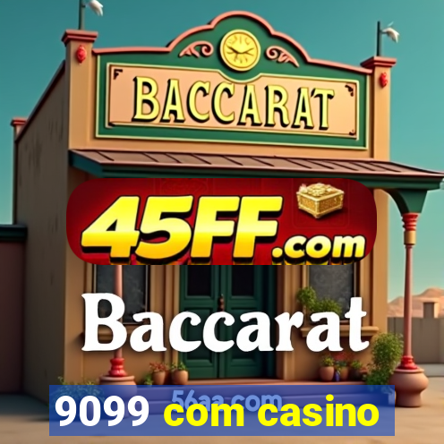 9099 com casino